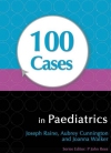 100 Cases in Paediatrics 100 Cases in Paediatrics